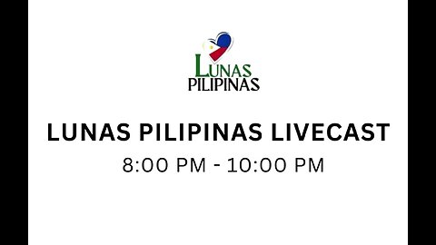 Lunas Pilipinas (100524) - LIVECAST