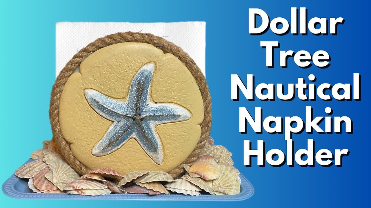 Dollar Tree Nautical Napkin Holder