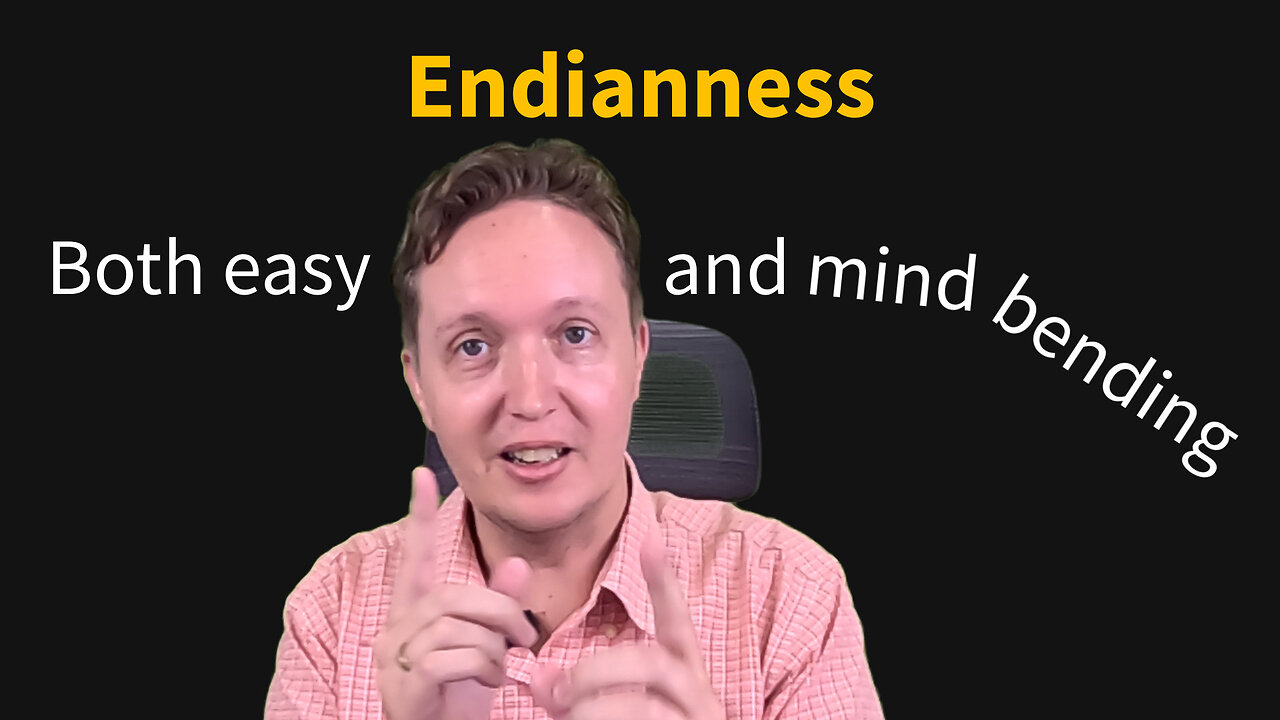 Endianness Explained in Less Than 9 Minutes