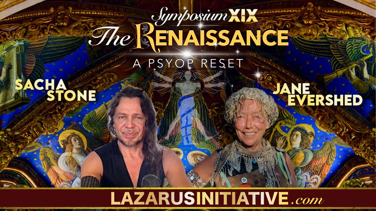 The Renaissance: a Psyop Reset - with Jane Evershed & Sacha Stone