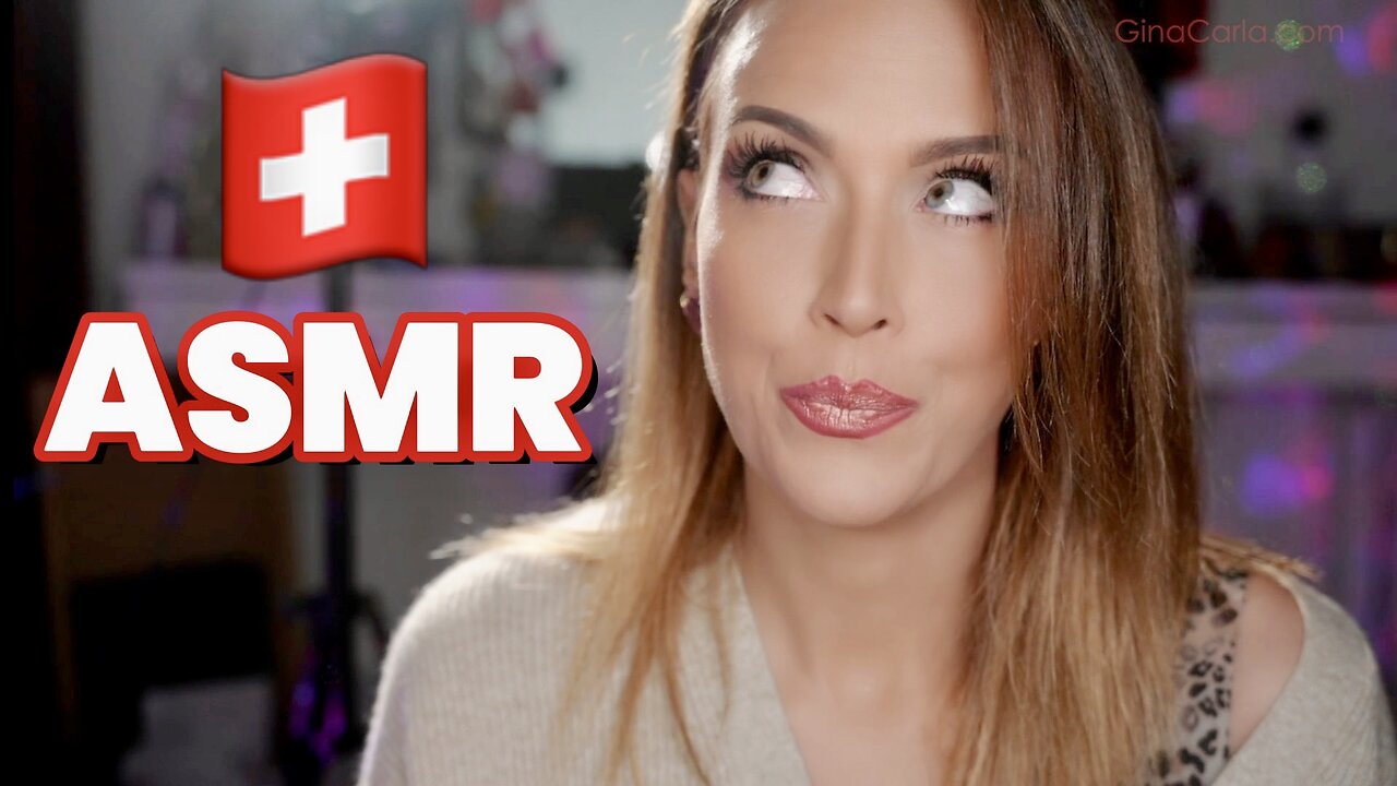 ASMR Gina Carla 🇨🇭 Typically Switzerland! Is it true?