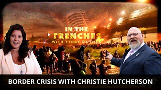 BORDER CRISIS WITH CHRISTIE HUTCHERSON