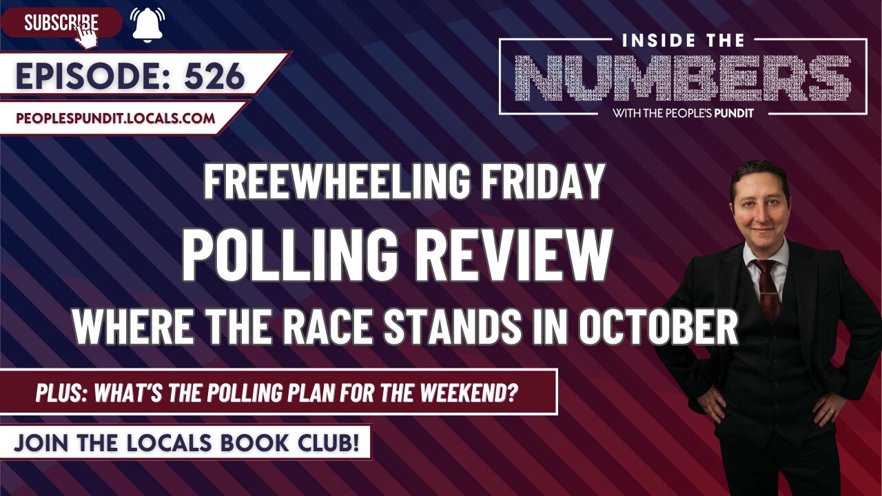 Polling Review and Plans for the Weekend! | Inside The Numbers Ep. 526