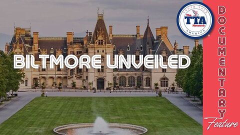 Documentary: Biltmore Unveiled