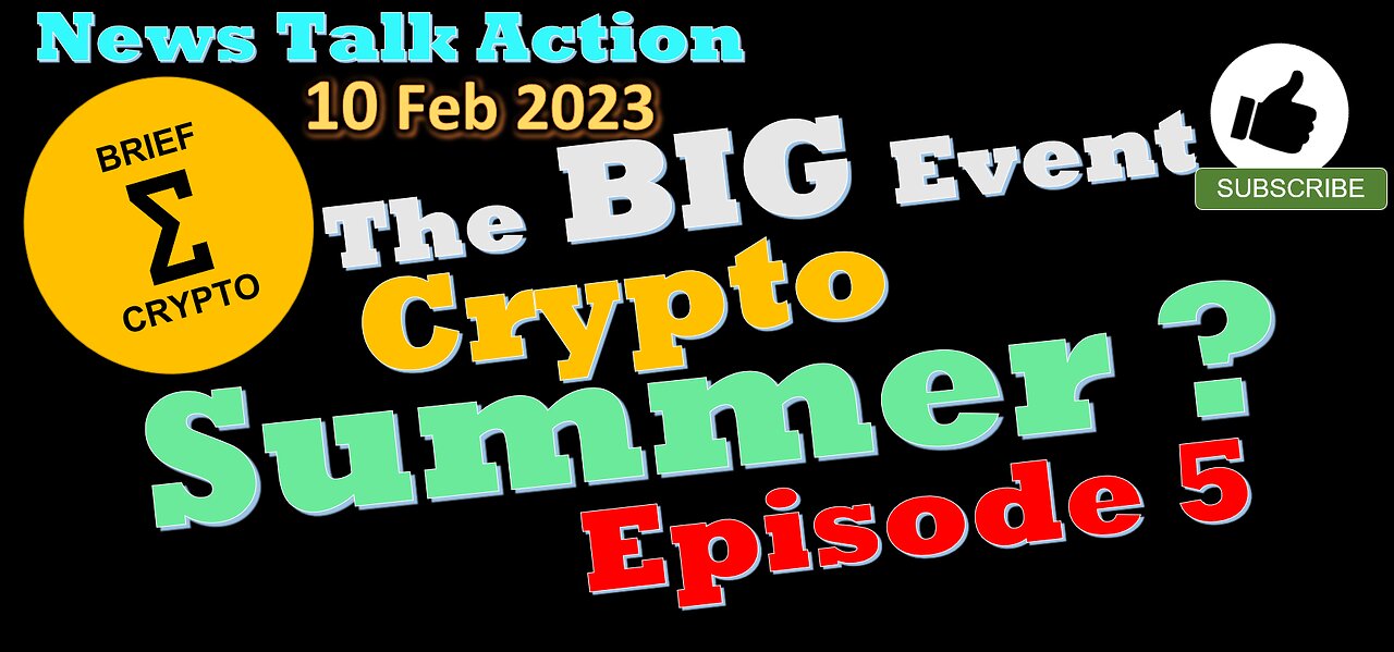 THE BIG EVENT - Crypto Summer ? C3 Bottom In ? - News Talk Action in less than 20 minutes