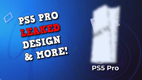 PlayStation's PS5 Pro Console Revealed: Name, Design, and New Details!