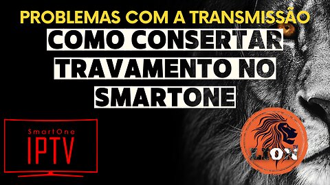 Solução para travamento no SMARTONE