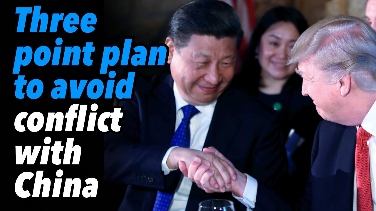 Three point plan to avoid conflict with China