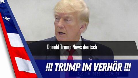 Trump im Verhör.