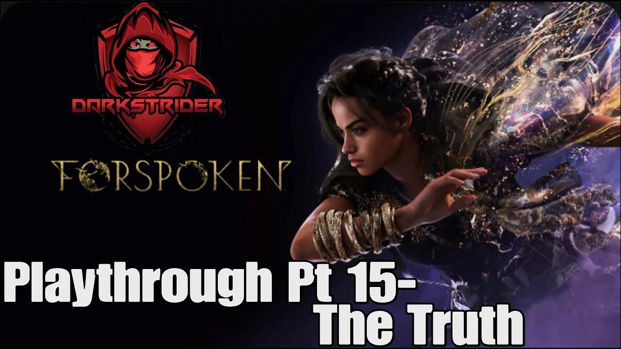 Forspoken Playthrough Pt 15- The Truth