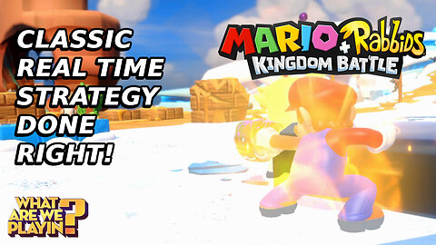 Solo Series: Mario + Rabbids Kingdom Battle Part 01