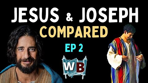 How Old Testament Joseph Compares To Jesus.