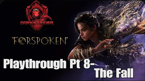 Forspoken Playthrough Pt 8- The Fall