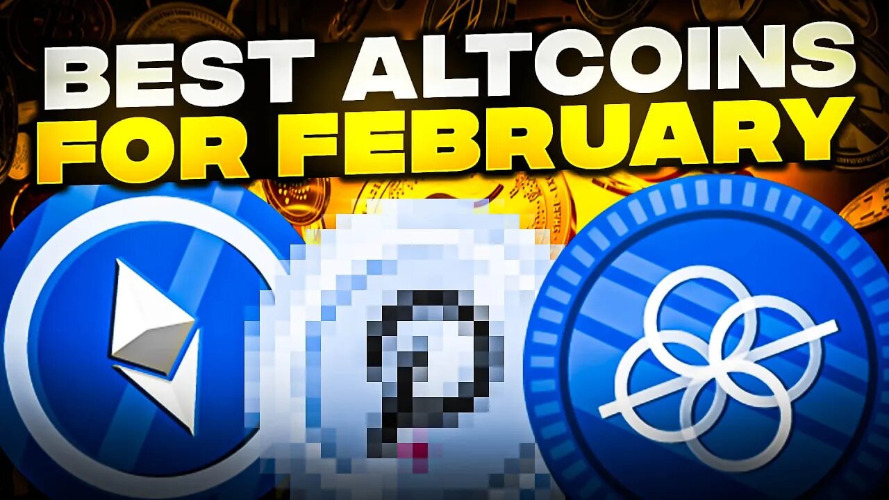 BEST ALTCOINS FOR FEBRUARY 2023