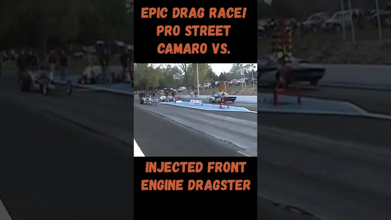 Epic Drag Race! Pro Street Camaro vs. Injected Front Engine Dragster! #shorts