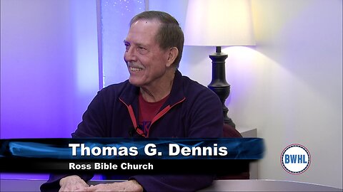 Ross Bible Church - Thomas Dennis