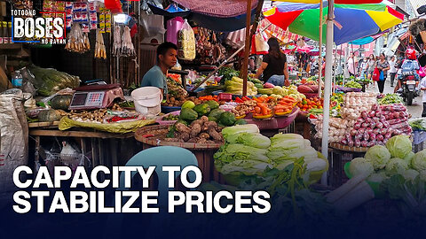 If gov't has the capacity to stabilize prices especially basic commodities, titino ang agri sector