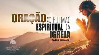 Culto de Doutrina e Oração - 26/01/2023 - Oração: O Pulmão Espiritual da Igreja.