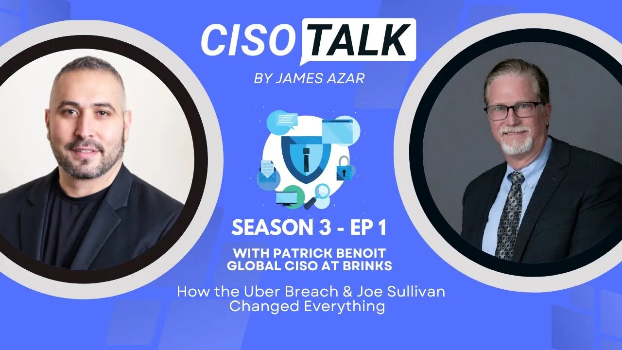 Season 3 Episode 1 Premier with Patrick Benoit, Global CISO at Brinks