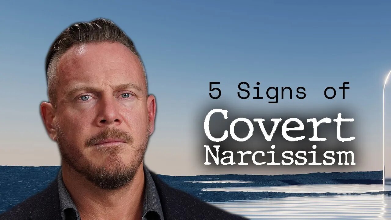 5 Signs of Covert Narcissism