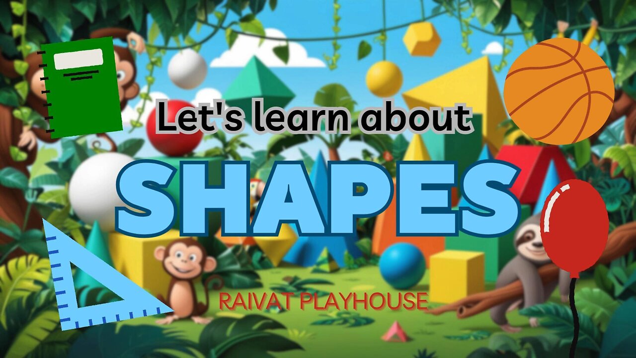 Learn Shapes for Kids | Circles, Squares, Triangles & More | Fun Learning with Raivat Playhouse