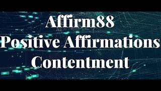 Contentment Positive Affirmations - Manifest Law of Attraction