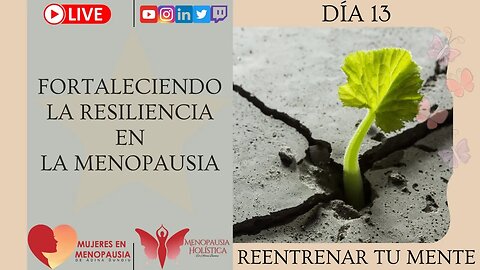 Fortaleciendo la resiliencia en la menopausia | Mujeres en Menopausia