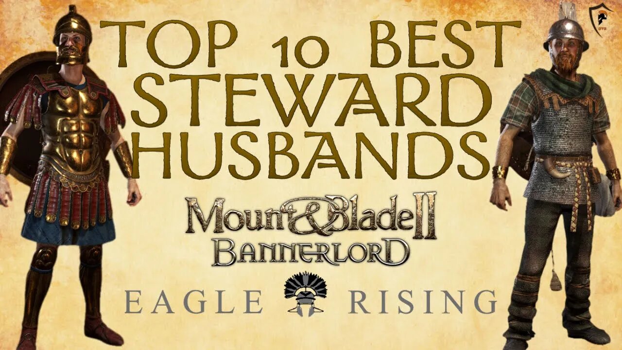 Best Steward/Governor Husbands in Eagle Rising for Bannerlord