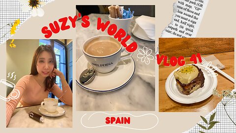 🌷Suzy's world✨Vlog 41 | 🇪🇸Spain