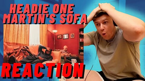 Headie One - Martin's Sofa | IRISH REACTION | RAGS TO RICHES