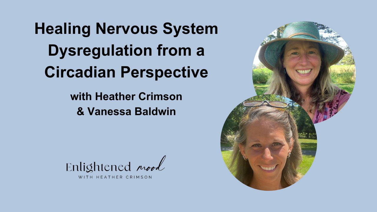 Healing Nervous System Dysregulation from a Circadian Perspective