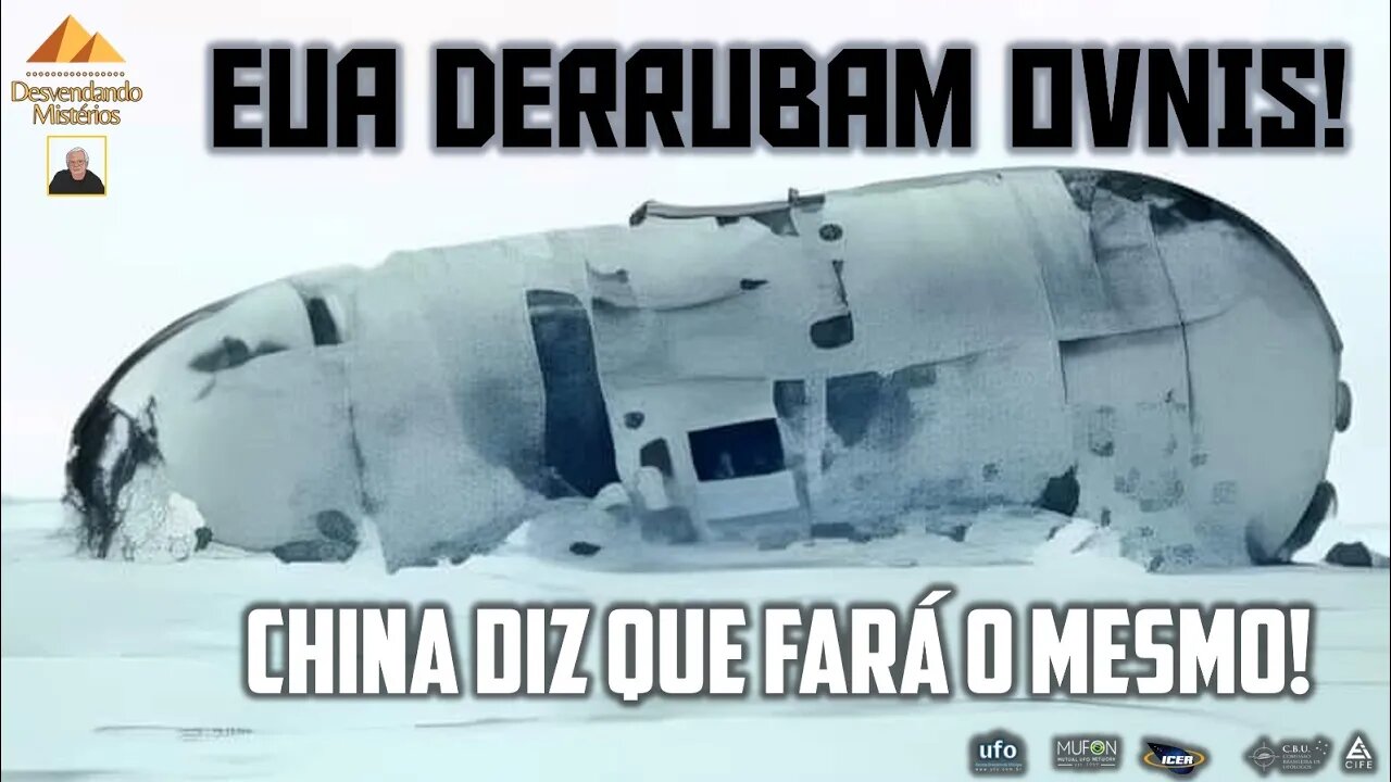 EUA DERRUBAM OVNIS! CHINA DIZ QUE FARÁ O MESMO!