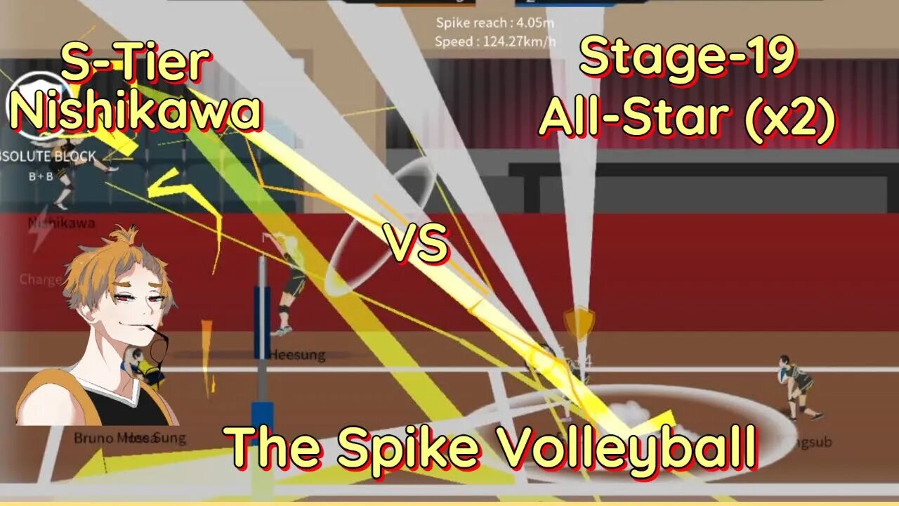 The Spike Volleyball - S-Tier Nishikawa vs Stage 19 Doubleheader