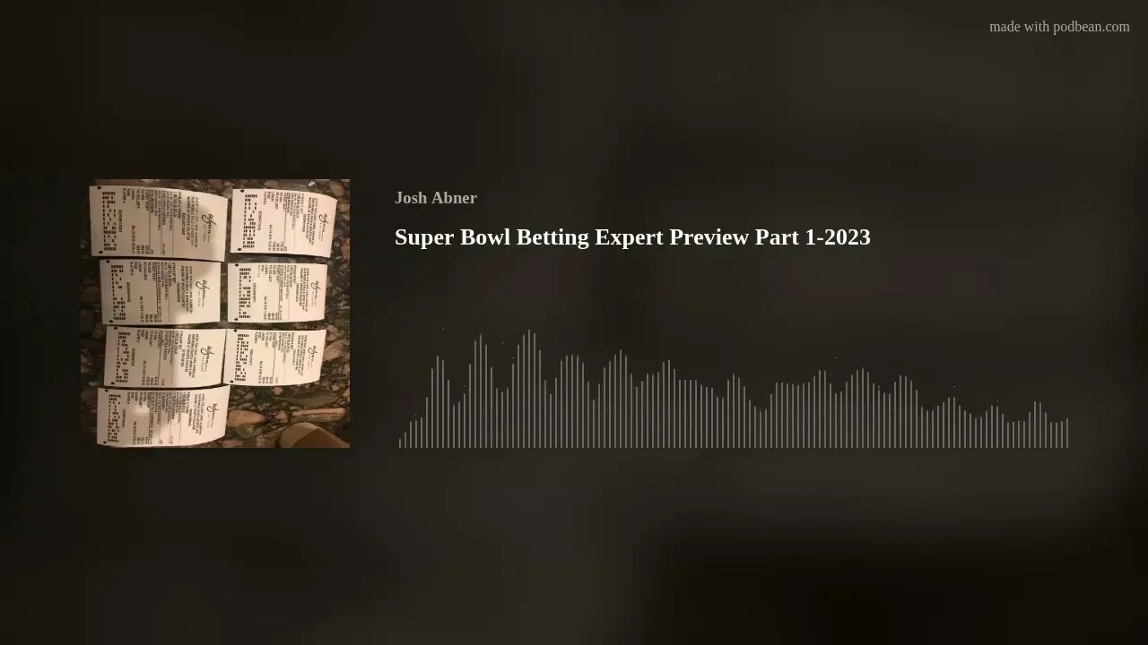 Super Bowl Betting Expert Preview Part 1-2023