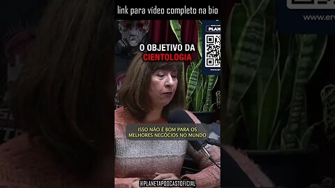 “ISSO NÃO É BOM PROS MELHORES NEGÓCIOS DO MUNDO” (Cientologia) | Planeta Podcast #shorts