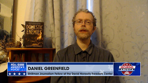 Securing America with Daniel Greenfield (Part 2) | May 9, 2024