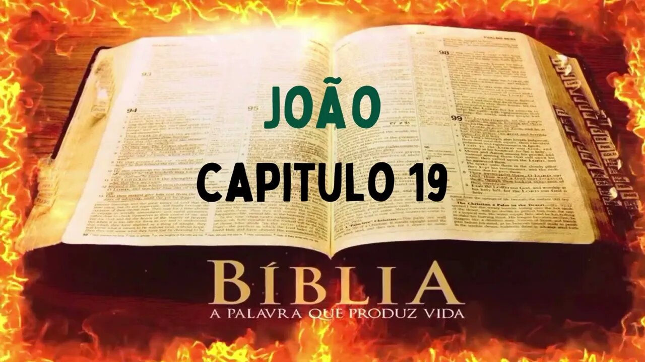 Bíblia Sagrada João CAP 19