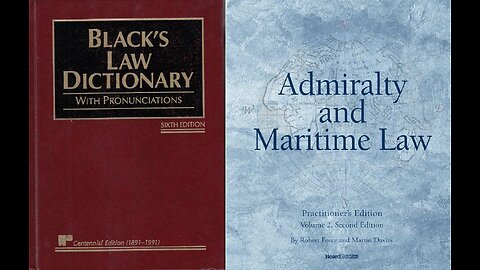 Blacks law Dictionary | Maritime Admiralty Law - By Jordan Maxwell