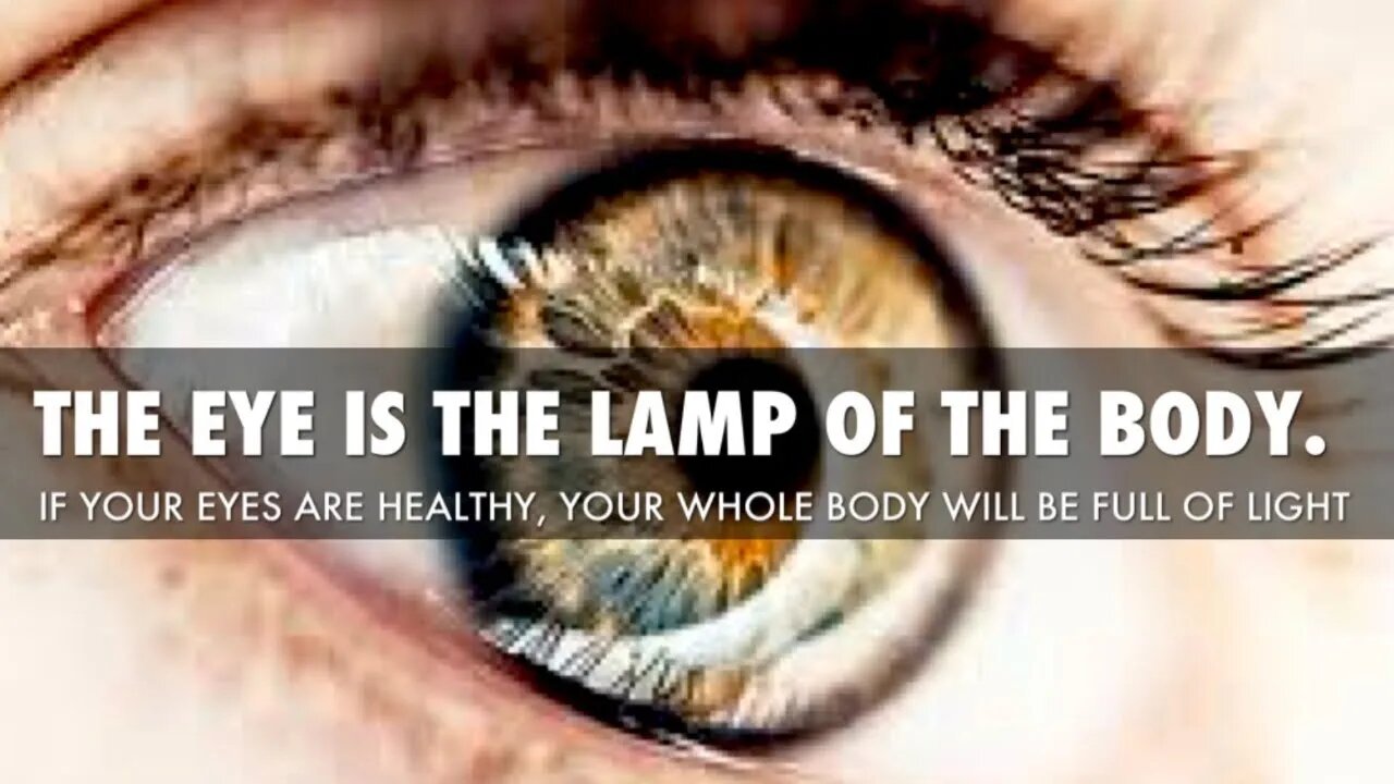 The Lamp of the Body is the EYE! To the Right/Sheep to the Left/Goats-Which are you?