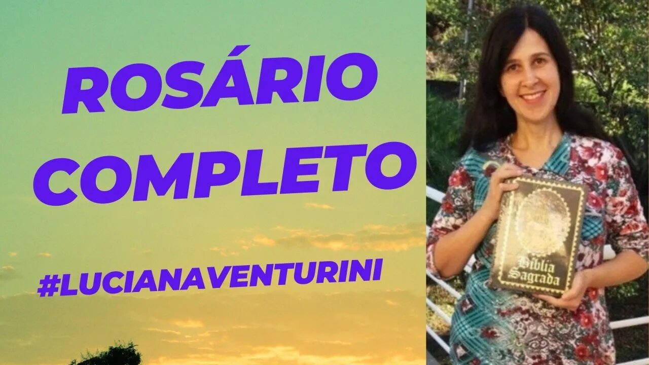 Rosário completo #lucianaventurini #desenvolvimentopessoal #vivermelhor #rosariocompleto