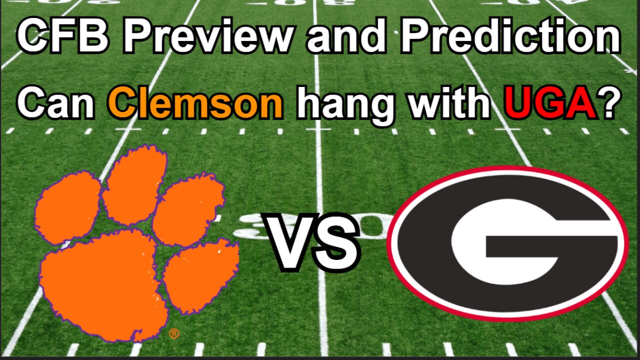 Clemson vs Georgia Football Preview and Prediction!!!/Can Clemson upset Georgia? #cfb