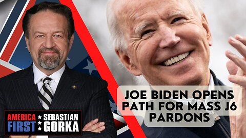 Sebastian Gorka FULL SHOW: Joe Biden opens path for mass J6 pardons