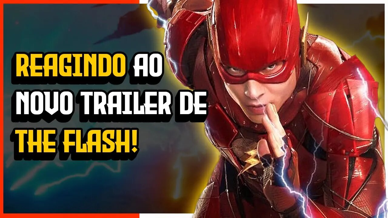 REAGINDO AO NOVO TRAILER OFICIAL DE THE FLASH