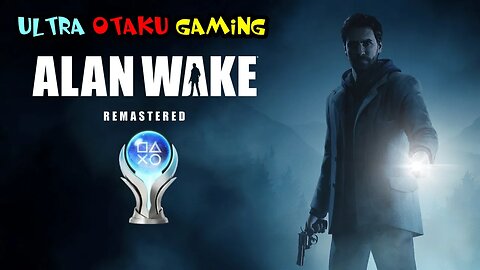 Alan Wake Remastered - PS5 - Nightmare - Road to Platinum - Part 1