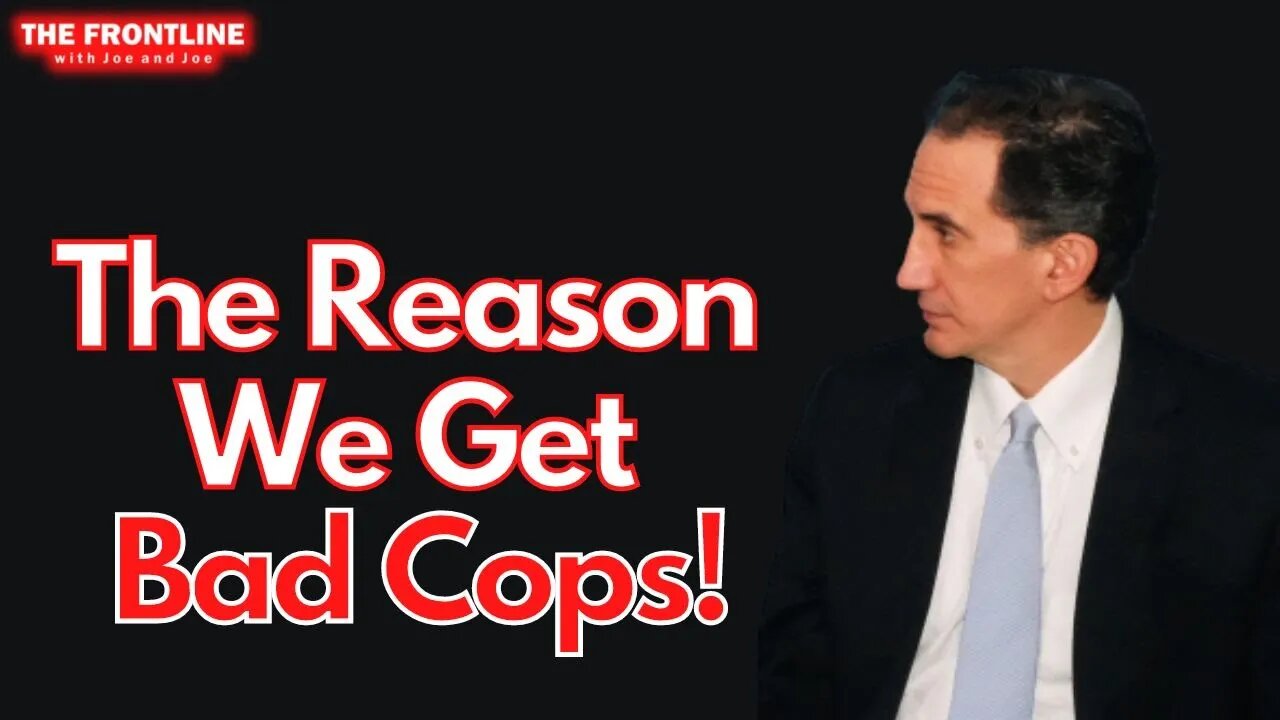 The Reason We Are Getting BAD COPS...