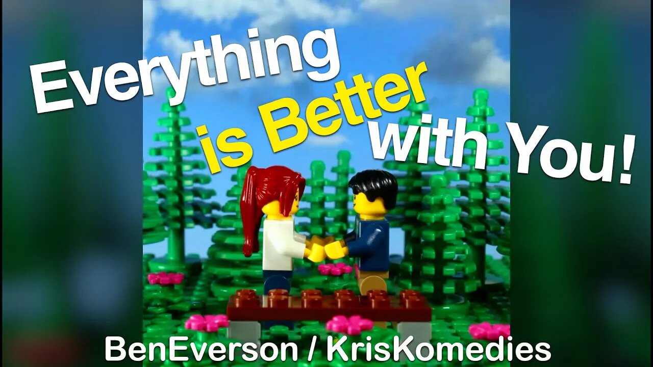 Everything is Better with You LEGO | Ben Everson A Cappella