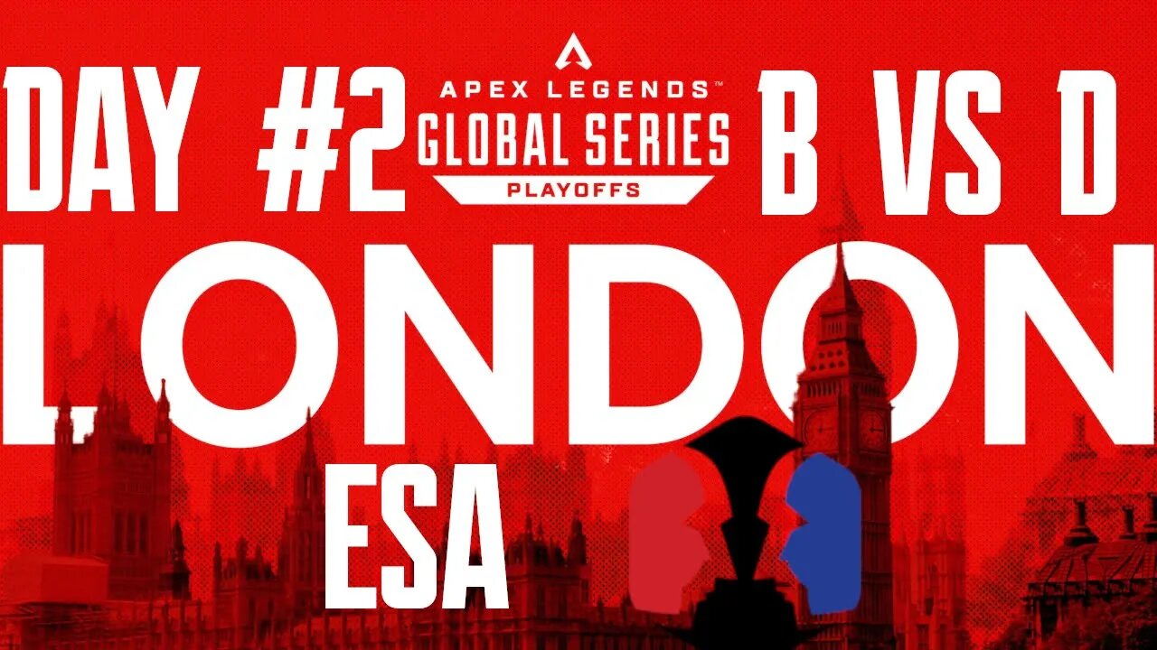 ALGS PLAYOFFS LONDON: ESA | All Games | Group B vs D | 02/03/23