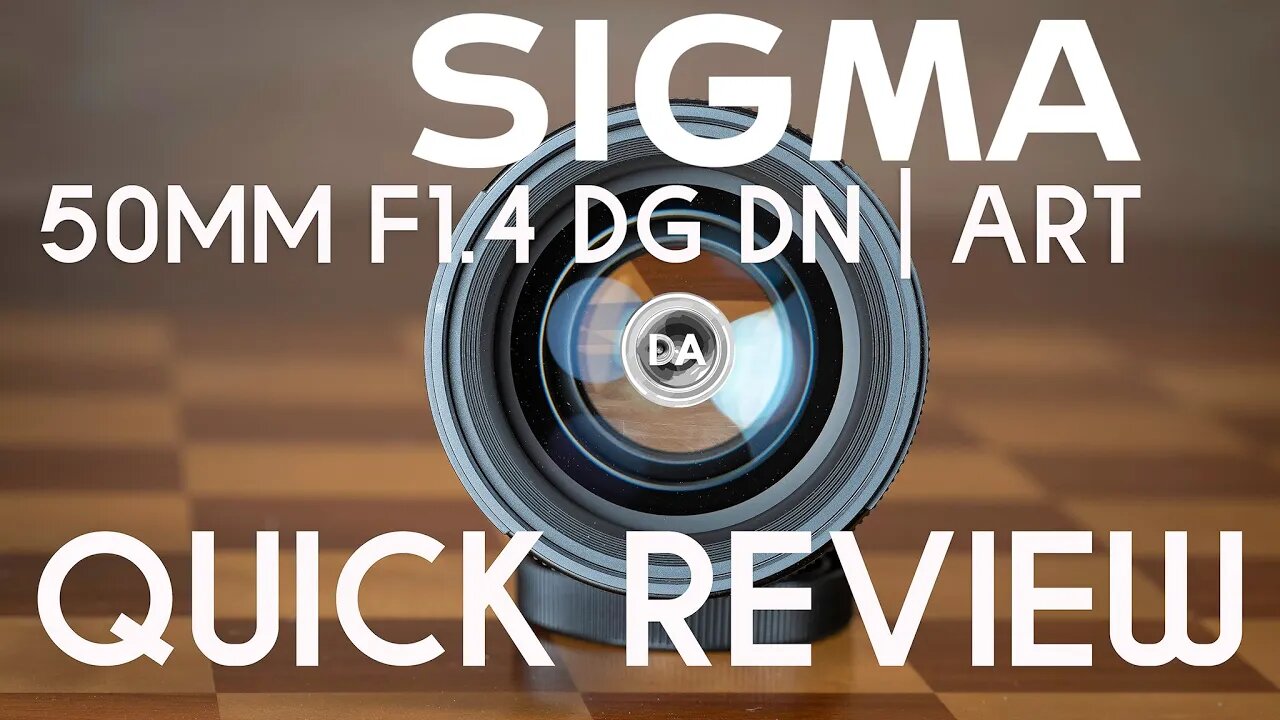 Sigma 50mm F1.4 DG DN ART Quick Review | The One We've Been Waiting For