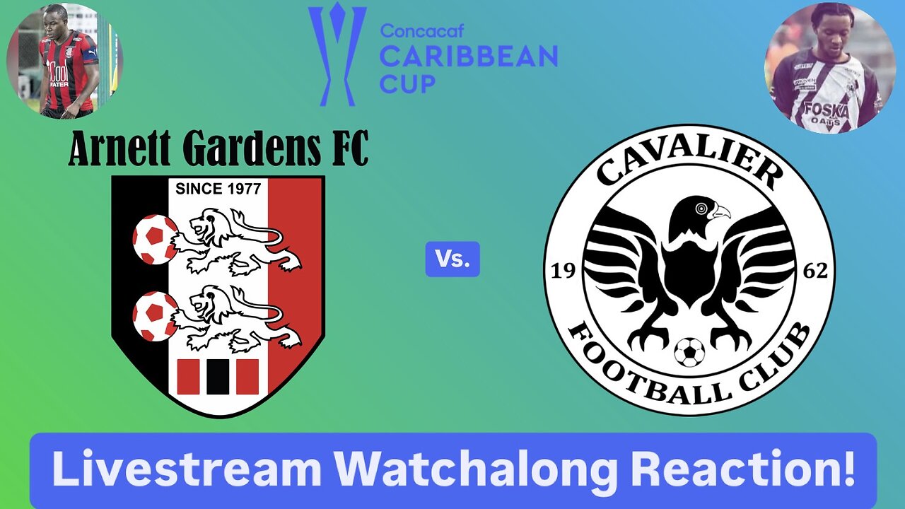 Arnett Gardens FC Vs. Cavalier FC 2024 CONCACAF Caribbean Cup Group Stage Live Watchalong Reaction