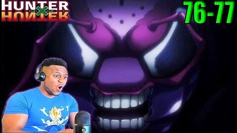 Hunter x Hunter Episode 76,77 REACTION!!!